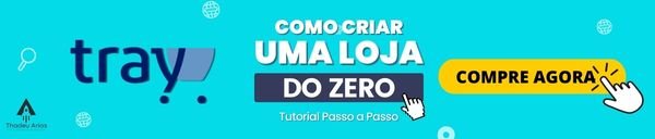 Tray -Como montar uma loja do Zero