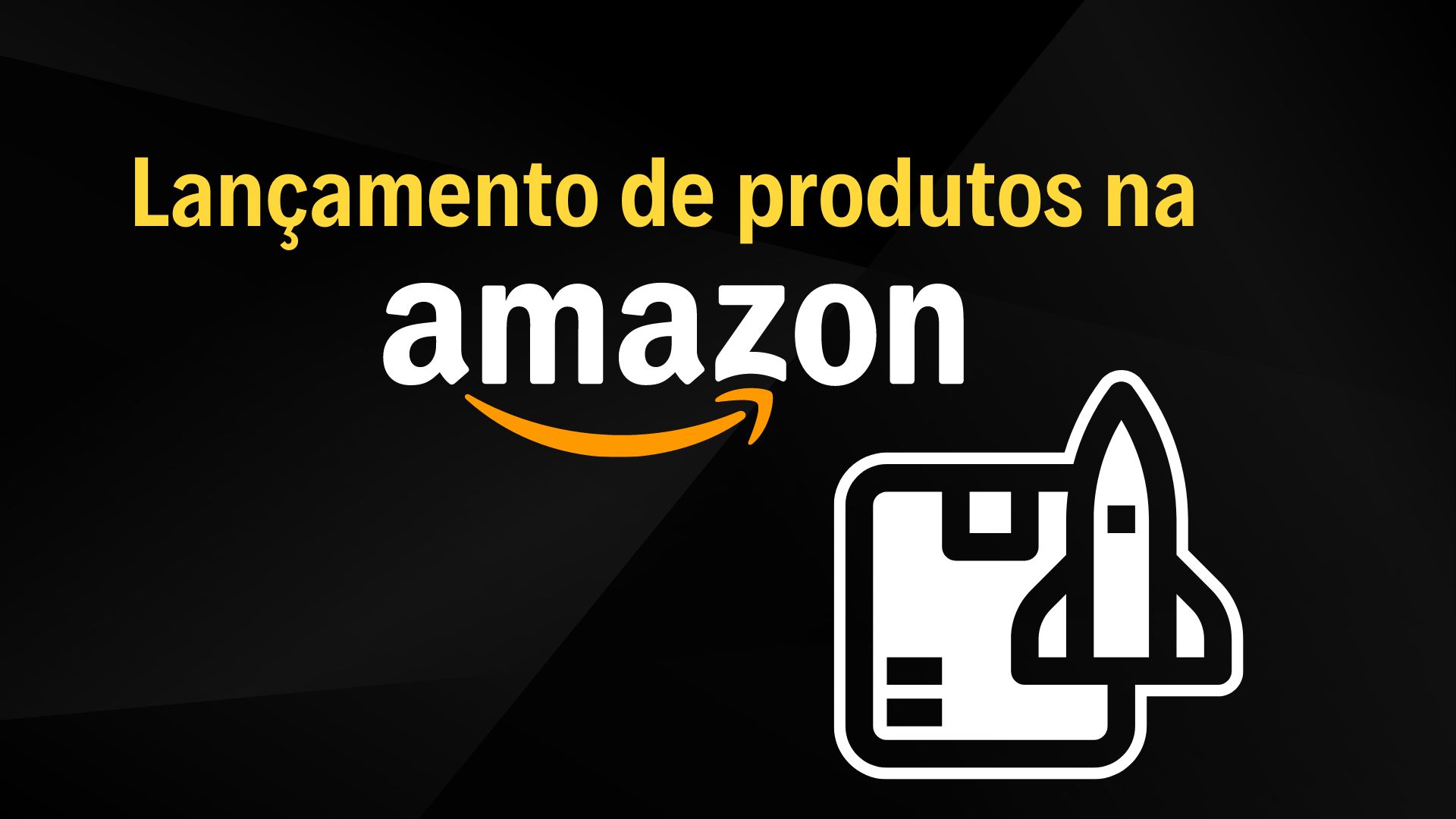 Guia De Lançamento De Produtos Da Amazon – Um Guia Passo A Passo Para 